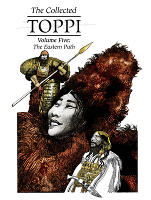 The Collected Toppi Vol.5: The Eastern Path Cover Image