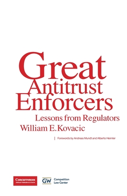 Great Antitrust Enforcers: Lessons from Regulators Cover Image