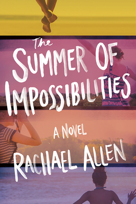 The Summer of Impossibilities: A Novel Cover Image