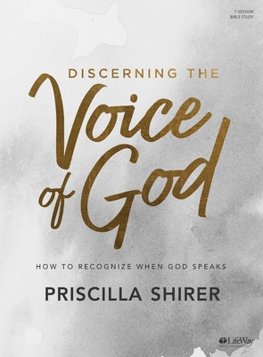 Discerning the Voice of God - Bible Study Book: How to Recognize When God Speaks By Priscilla Shirer Cover Image