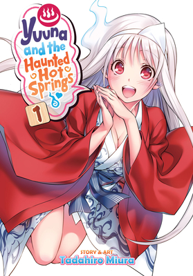 Yuuna and the Haunted Hot Springs Vol. 11 by Tadahiro Miura: 9781947804593  | : Books