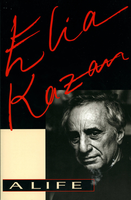 Elia Kazan: A Life Cover Image