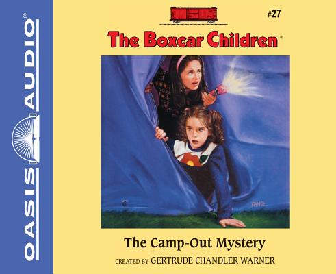 The Camp-Out Mystery (Library Edition) (The Boxcar Children Mysteries #27) By Gertrude Chandler Warner, Tim Gregory (Narrator) Cover Image