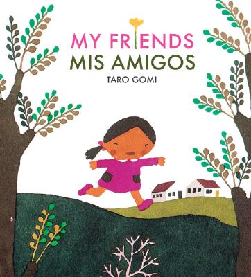 My Friends/Mis Amigos By Taro Gomi Cover Image