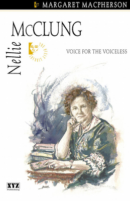 Nellie McClung: Voice for the Voiceless (Quest Biography #10) cover