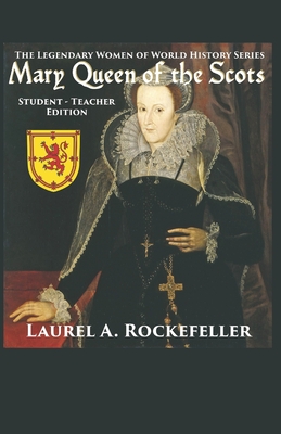 Mary Queen of the Scots: Student - Teacher Edition Cover Image