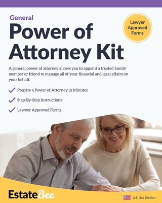 General Power of Attorney Kit: Make Your Own Power of Attorney in Minutes By Estatebee Cover Image