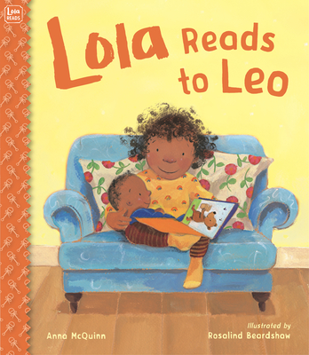 Lola Reads to Leo (Leo Can! #3) By Anna McQuinn, Rosalind Beardshaw (Illustrator) Cover Image