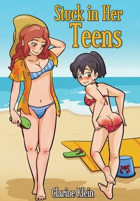 Stuck in Her Teens: A Lesbian Ageplay Spanking Romance (Hardcover)