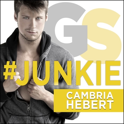 #Junkie (Gearshark #1) By Cambria Hebert, Guy Locke (Read by), Luke Itzvic (Read by) Cover Image