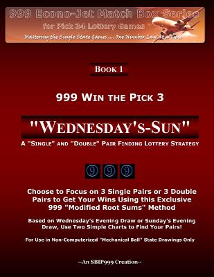 999 Win the Pick 3: Wednesday's-Sun: A 