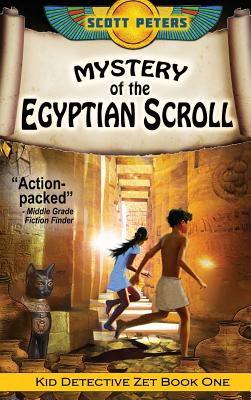 Mystery of the Egyptian Scroll: An Ancient Egypt Kids Book (Kid Detective Zet #1) Cover Image