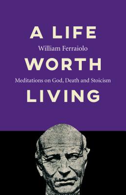 Cover for A Life Worth Living