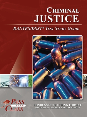Criminal Justice DSST / DANTES Test Study Guide