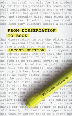 From Dissertation to Book, Second Edition (Chicago Guides to Writing, Editing, and Publishing) Cover Image