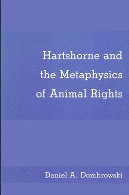 Cover for Hartshorne and the Metaphysics of Animal Rights