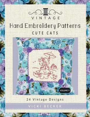 Vintage Hand Embroidery Patterns Cute Cats: 24 Authentic Vintage Designs Cover Image