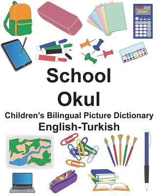 English-Turkish School/Okul Children's Bilingual Picture Dictionary Cover Image
