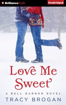 Cover for Love Me Sweet (Bell Harbor Novel #3)