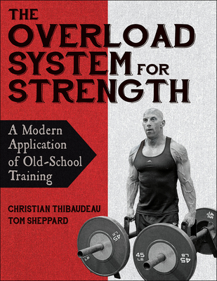 The Overload System for Strength: A Modern Application of Old-School Training Cover Image