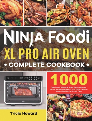 Ninja Foodi XL Pro Air Fryer Oven Cookbook (Paperback)