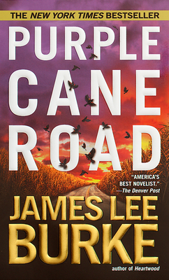 Purple Cane Road (Dave Robicheaux #11) By James Lee Burke Cover Image