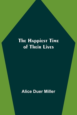 The Happiest Time of Their Lives Cover Image