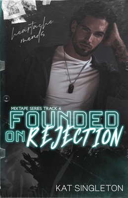 Founded on Rejection By Kat Singleton Cover Image