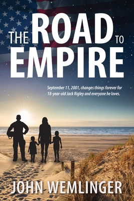 The Road to Empire By John Wemlinger Cover Image