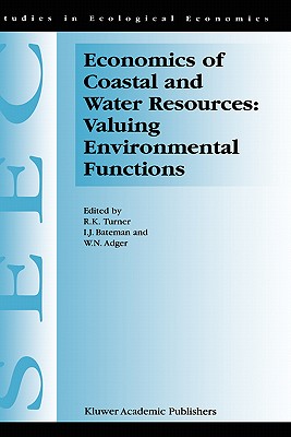 Economics of Coastal and Water Resources: Valuing Environmental Functions (Studies in Cognitive Systems #7) Cover Image