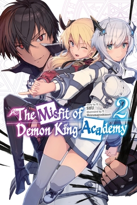 The Misfit of Demon King Academy, Vol. 2 (light novel) (The Misfit of Demon King Academy (light novel) #2)
