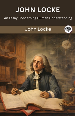 John Locke: An Essay Concerning Human Understanding (Grapevine edition) Cover Image