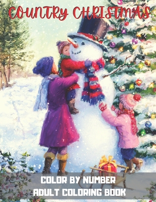 Country Christmas Color By Number Adult Coloring Book (Paperback)