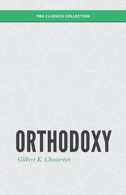 Orthodoxy By J. D. Camorlinga, Gilbert K. Chesterton Cover Image