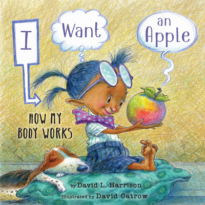 I Want an Apple: How My Body Works Cover Image