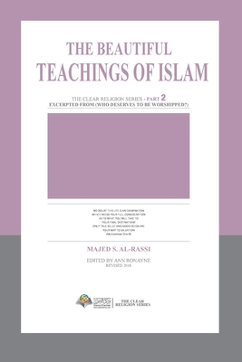 The Beautiful Teachings Of Islam By Majed S Al-Rassi Cover Image