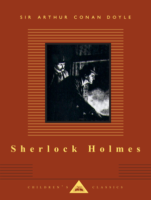 Sherlock Holmes: Illustrated by Sydney Paget (Everyman's Library Children's Classics Series)