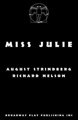 Miss Julie By August Strindberg, Richard Nelson (Adapted by) Cover Image