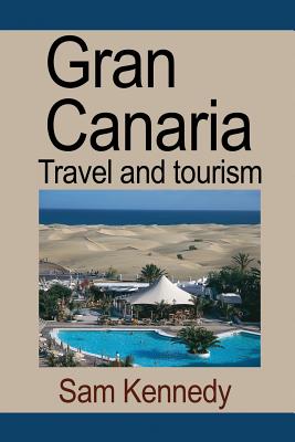 Gran Canaria: Travel and tourism Cover Image