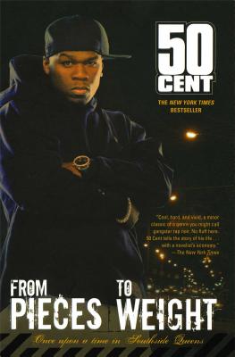 From Pieces to Weight: Once Upon a Time in Southside Queens By 50 Cent, Kris Ex (With) Cover Image
