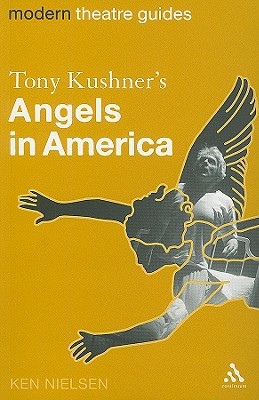 Tony Kushner's Angels in America (Modern Theatre Guides) Cover Image