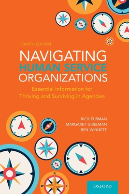 Navigating Human Service Organizations: Essential Information for Thriving and Surviving in Agencies Cover Image