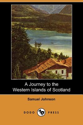 A Journey to the Western Islands of Scotland (Dodo Press) Cover Image