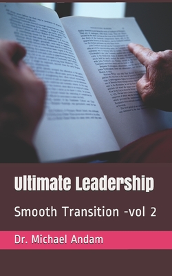 Ultimate Leadership: Smooth Transition Cover Image