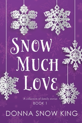 Snow Much Love Cover Image