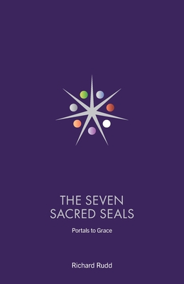 The Seven Sacred Seals: Portals To Grace Cover Image