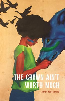 Cover for The Crown Ain't Worth Much