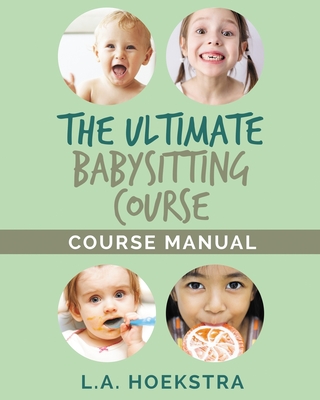The Ulitmate Babysitting Course Manual Cover Image