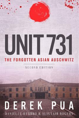 Unit 731: The Forgotten Asian Auschwitz Cover Image