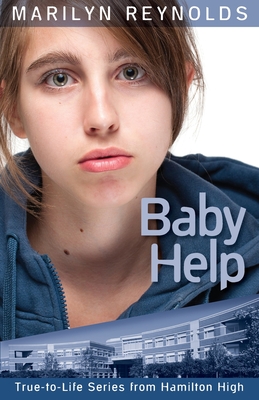 Baby Help (Hamilton High True-To-Life #6) Cover Image
